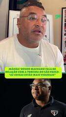 Mágoa? Roger Machado fala de relação com a torcida do São Paulo
